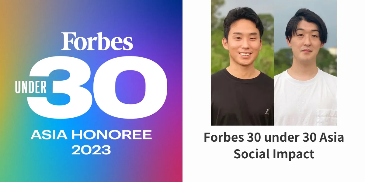 Forbes 30 UNDER 30 ASIA 2023 Social Impact 選出